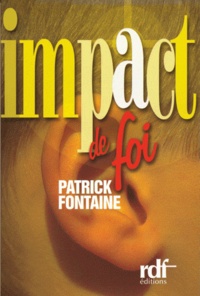 Patrick Fontaine - Impact de foi.
