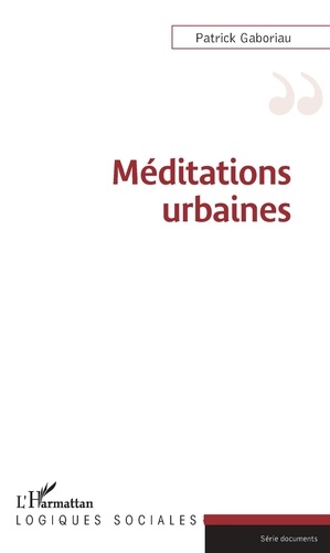 Patrick Gaboriau - Méditations urbaines.