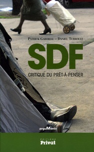 Patrick Gaboriau et Daniel Terrolle - SDF - Critique du prêt-à-penser.