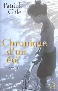 Patrick Gale - Chronique D'Un Ete.