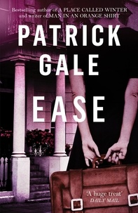 Patrick Gale - Ease.