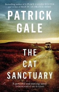 Patrick Gale - The Cat Sanctuary.