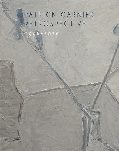 Patrick Garnier - Rétrospective - 1996-2019.