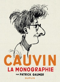 Patrick Gaumer - Cauvin - La monographie.