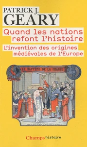 Quand les nations refont l'histoire