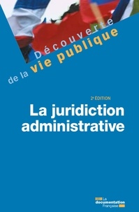 Patrick Gérard - La juridiction administrative.