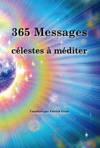 Patrick Giani - 365 Messages célestes à méditer.