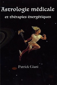 Patrick Giani - Astrologie médicale et thérapies énergétiques.