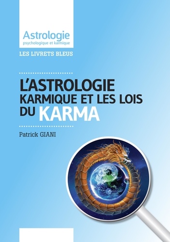 Patrick Giani - L'Astrologie karmique et les lois du Karma.