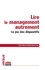 Lire le management autrement. Le jeu des dispositifs