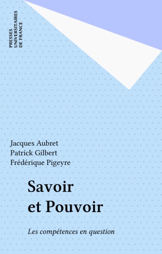 Savoir et pouvoir. Les compétences en questions