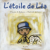 Patrick Gilson et Claude K. Dubois - L'Etoile De Lea.