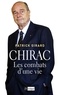 Patrick Girard - Chirac, les combats d'une vie.
