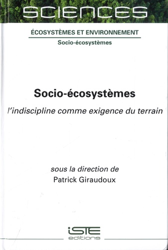 Socio-écosystèmes. L'indiscipline comme exigence du terrain