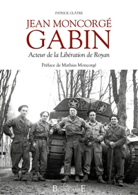 Jean Moncorgé Gabin acteur de la libération de Royan