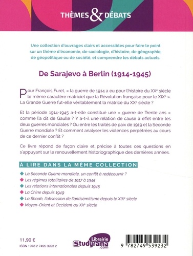 De Sarajevo à Berlin : 1914-1945. Les deux guerres mondiales et les relations internationales de l'entre-deux-guerres