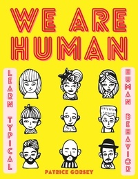  Patrick Gorsky - We Are Human - Learn Typical Human Behavior.