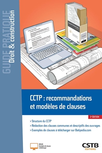 Patrick Graber et Mario Spanu - CCTP : recommandations et modèles de clauses.