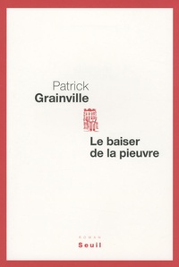 Patrick Grainville - Le baiser de la pieuvre.
