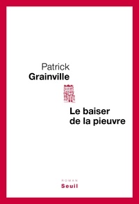 Patrick Grainville - Le baiser de la pieuvre.