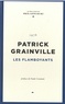 Patrick Grainville - Les flamboyants.