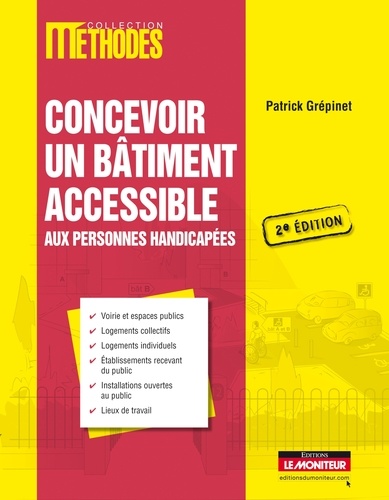 Patrick Grépinet - Concevoir un bâtiment accessible aux personnes handicapées.