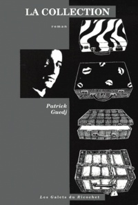 Patrick Guedj - La collection.