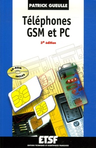 Patrick Gueulle - Téléphones GSM et PC. 1 Cédérom