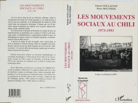 Patrick Guillaudat et Pierre Mouterde - Les mouvements sociaux au Chili - 1973-1993.