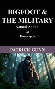 Bigfoot &amp; The Military
