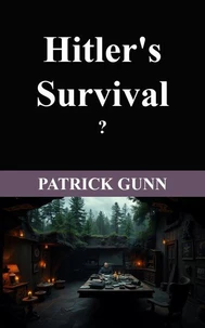 Hitler's Survival ?
