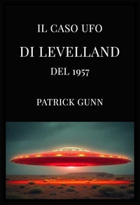 Il caso UFO di Levelland del 1957