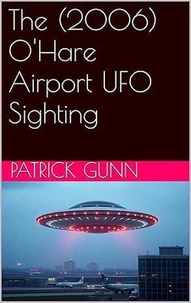 The (2006) O'Hare Airport UFO Sighting