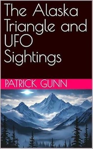 The Alaska Triangle and UFO Sightings