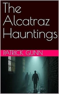 The Alcatraz Hauntings