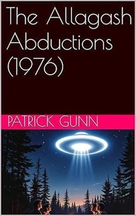 The Allagash Abductions (1976)