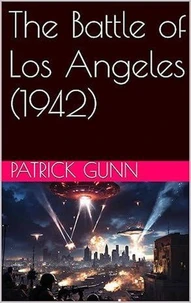The Battle of Los Angeles (1942)