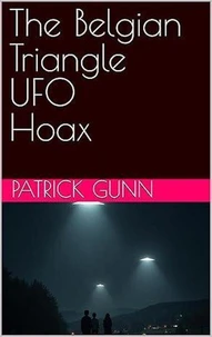 The Belgian Triangle UFO Hoax
