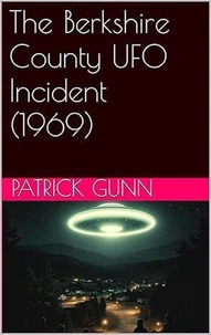 The Berkshire County UFO Incident (1969)