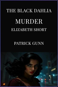 The Black Dahlia Murder  Elizabeth Short