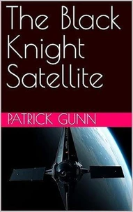 The Black Knight Satellite