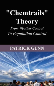 The "Chemtrails" Theory
