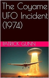 The Coyame UFO Incident (1974)