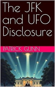The JFK and UFO Disclosure
