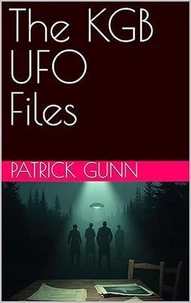 The KGB UFO Files