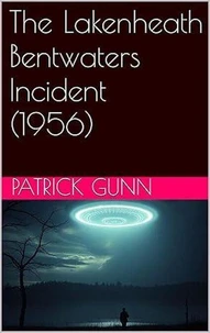 The Lakenheath Bentwaters Incident (1956)