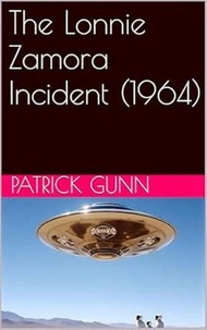 The Lonnie Zamora Incident (1964)