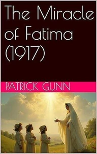 The Miracle of Fatima (1917)