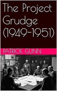 The Project Grudge (1949-1951)