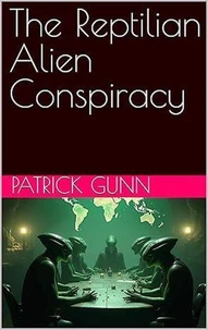 The Reptilian Alien Conspiracy